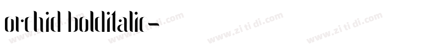 orchid bolditalic字体转换